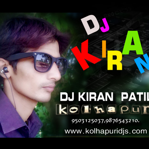 dj kiran kolhapur 2014 mix dj kiran kolhapur 2014 mix