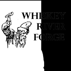 Whiskeyriverforge