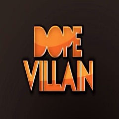 DopeVillain