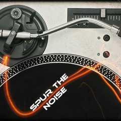 Spur The Noise