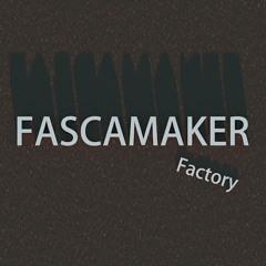 Fascamaker Factory