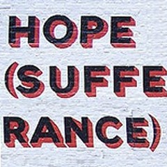 Hope & Sufferance