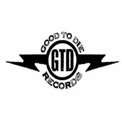 Good to Die Records