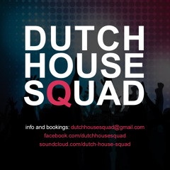 Dutch House Squad