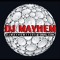 DJMAYHEM