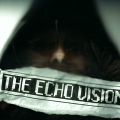 The Echo Vision