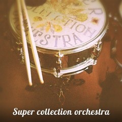 supercollection orchestra
