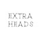 Extraheads
