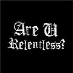 Are U Relentless?