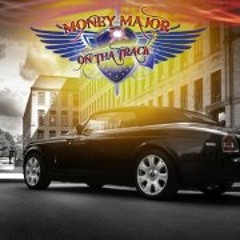 Money Major On The Track