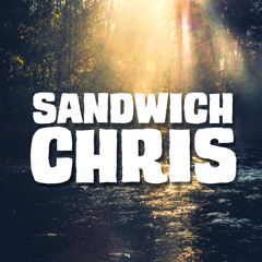 Sandwich Chris