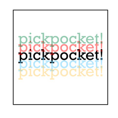 Pickpocket!