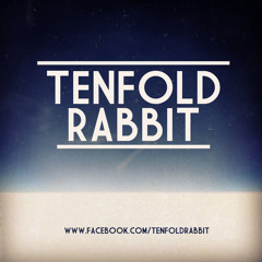 Tenfold Rabbit - Fools