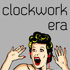 ClockworkEra