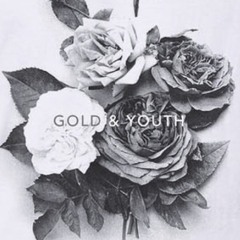 Gold & Youth