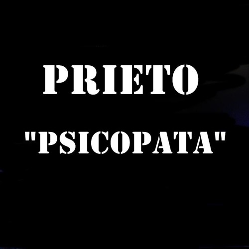 PRIETO "PSICOPATA" 2012’s avatar