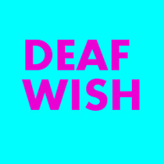 DEAFWISHCXO