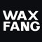 Wax Fang