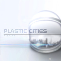 Plastic Cities