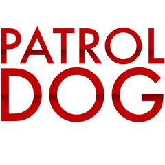 PATROL DOG