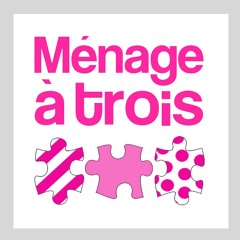 Ménage à trois - Band