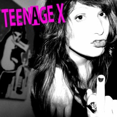 Teenage X