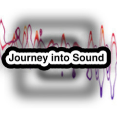 A Journey into Sound