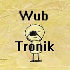 WubTronik