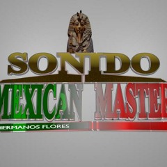 Sonido Mexican Master