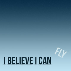 ibelieveicanfly