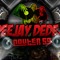 DeejaaY DeDeZ
