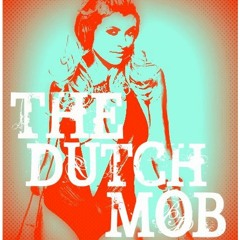 The Dutch Mob
