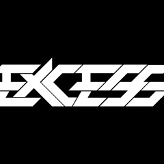 EXCESS