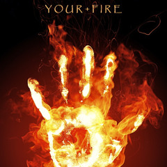 Your Fire