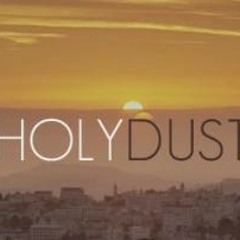 Holy Dust