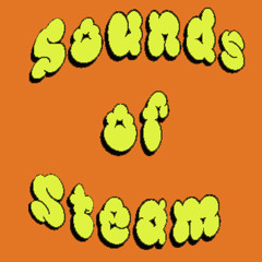 Sounds of Steam