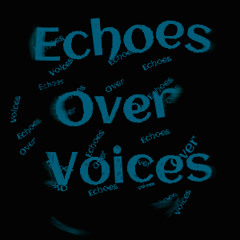 Echoes Over Voices