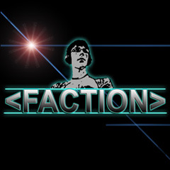 >Faction<