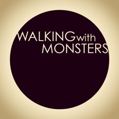 WalkingwithMonsters