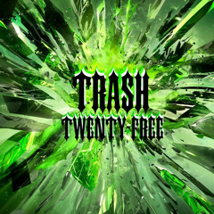 trAshTwenty-free