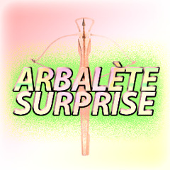 Arbalète Surprise