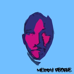 Muddy People