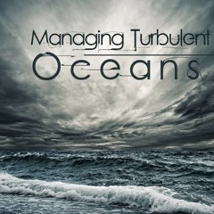 Managing Turbulent Oceans