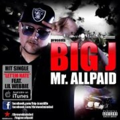 Big-j Mr AllPaid