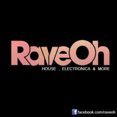 RaveOh