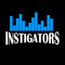 Instigators