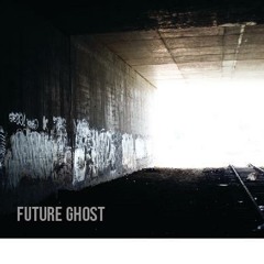 Future  Ghost