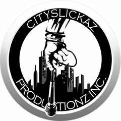 CityslickazProductionzINC