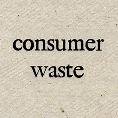 Consumer Waste