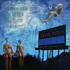 False.Future.